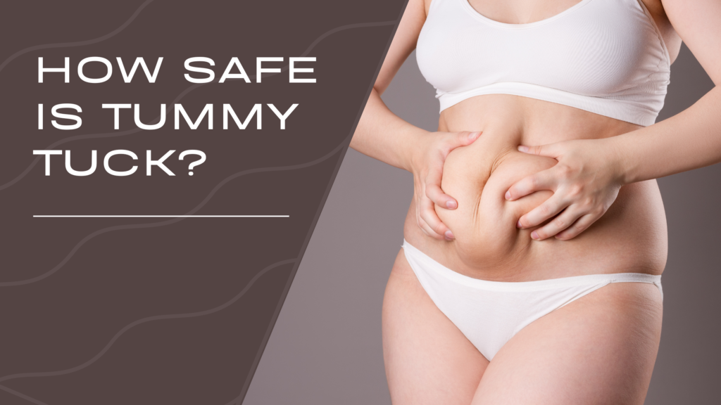 How Safe is Tummy Tuck